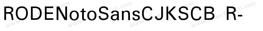 RODENotoSansCJKSCB R字体转换